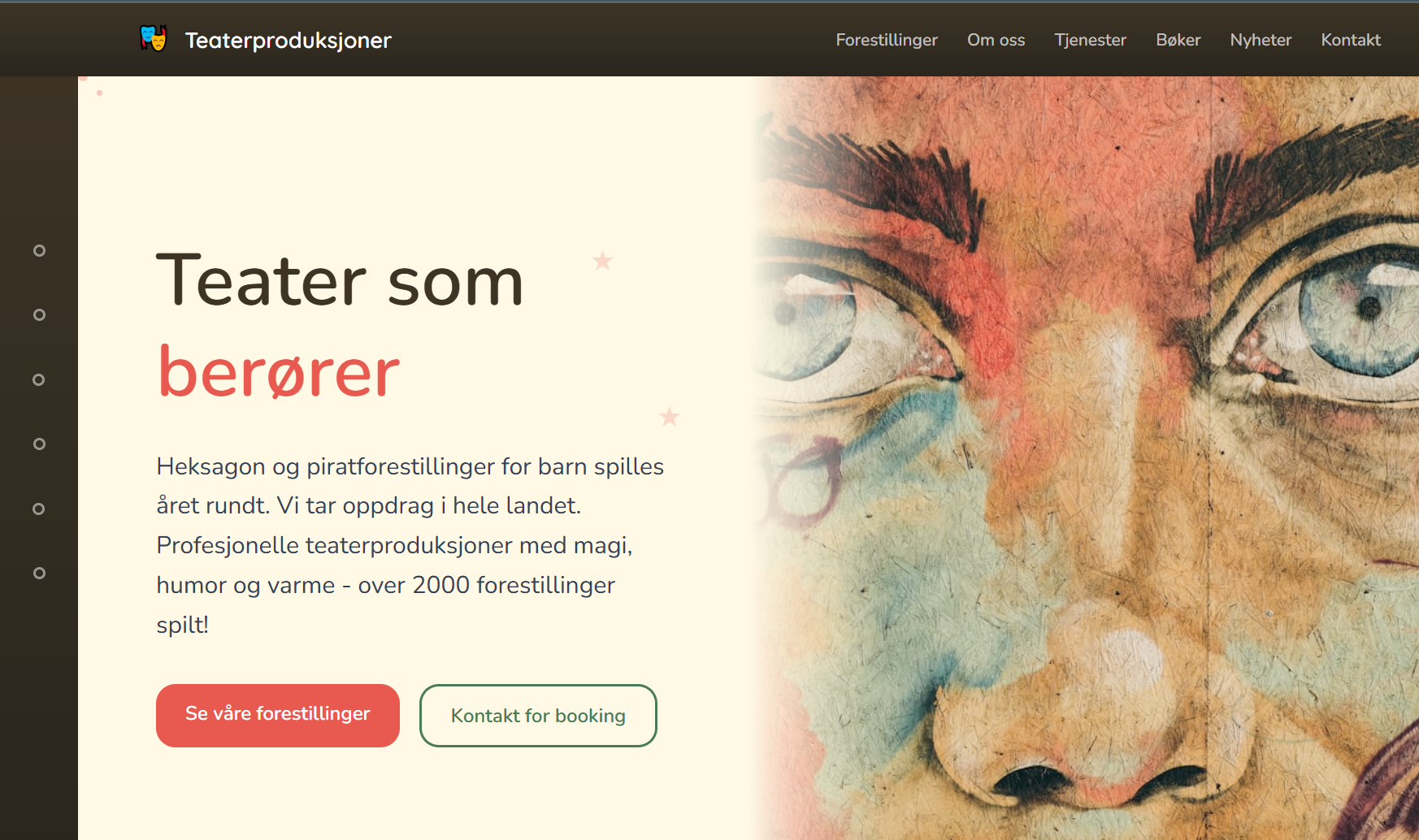 Teaterproduksjoner - Nettside for Kaos-operatørene Teaterproduksjoner - profesjonelle barneforestillinger